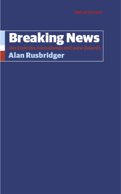 Breaking News von Rusbridger,  Alan, von Zepelin,  Joachim