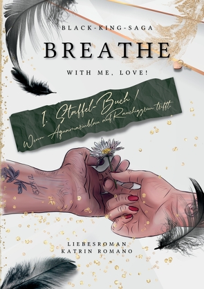Breathe with me, love! von Lektorat,  Eljo, Romano,  Katrin, Romao,  Katrin, Tintenwelt,  Magische