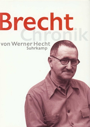 Brecht Chronik 1898–1956 von Hecht,  Werner