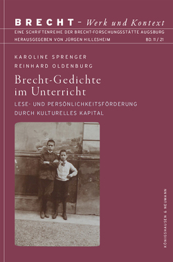 Brecht-Gedichte im Unterricht von Oldenburg,  Reinhard, Sprenger,  Karoline