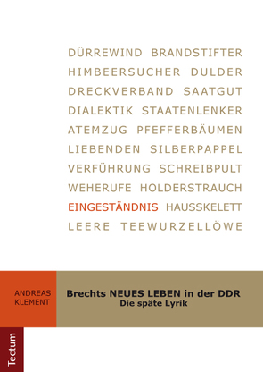 Brechts NEUES LEBEN in der DDR von Klement,  Andreas