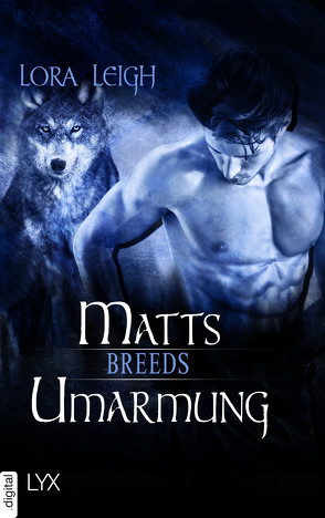 Breeds – Matts Umarmung von Gleißner,  Silvia, Leigh,  Lora