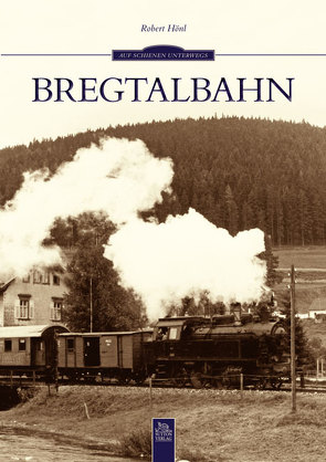 Bregtalbahn von Hönl,  Robert