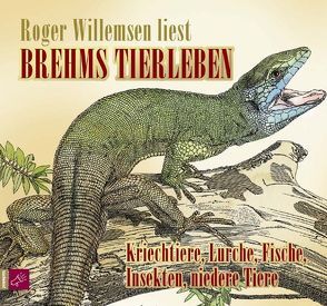 Brehms Tierleben von Brehm,  Alfred Edmund, Willemsen,  Roger