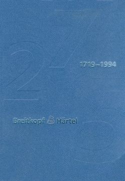 Breitkopf & Härtel 1719-1994 von Breitkopf & Härtel