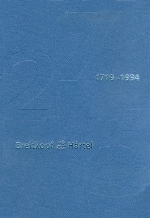 Breitkopf & Härtel 1719-1994 von Breitkopf & Härtel