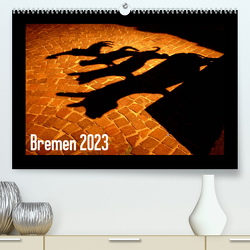 Bremen 2023 (Premium, hochwertiger DIN A2 Wandkalender 2023, Kunstdruck in Hochglanz) von M. Laube,  Lucy