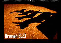 Bremen 2023 (Wandkalender 2023 DIN A2 quer) von M. Laube,  Lucy