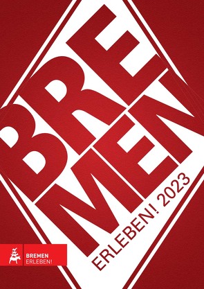 Bremen erleben! 2023