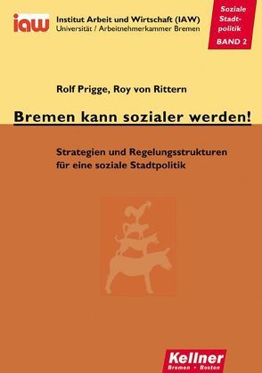 Bremen kann sozialer werden! von Prigge,  Rolf, Rittern,  Roy von