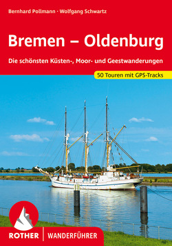 Bremen – Oldenburg von Pollmann,  Bernhard, Schwartz,  Wolfgang