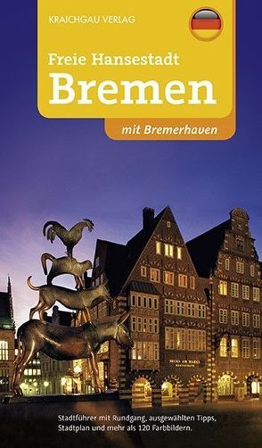 Bremen-Stadtführer von Kootz,  Wolfgang, Merkel,  Ines