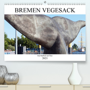 Bremen Vegesack – Ein Stadtteil mit Flair (Premium, hochwertiger DIN A2 Wandkalender 2021, Kunstdruck in Hochglanz) von happyroger