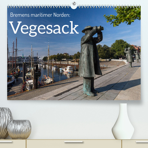 Bremens maritimer Norden: Vegesack (Premium, hochwertiger DIN A2 Wandkalender 2024, Kunstdruck in Hochglanz) von rsiemer