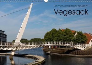 Bremens maritimer Norden: Vegesack (Wandkalender 2019 DIN A3 quer) von rsiemer