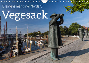 Bremens maritimer Norden: Vegesack (Wandkalender 2024 DIN A4 quer) von rsiemer