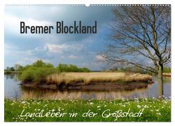 Bremer Blockland – Landleben in der Großstadt (Wandkalender 2024 DIN A2 quer), CALVENDO Monatskalender von M. Laube,  Lucy
