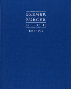 Bremer Bürgerbuch von Historische Gesellschaft Bremen, Staatsarchiv Bremen, Weidinger,  Ulrich