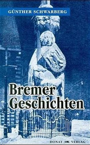 Bremer Geschichten von Hartlieb,  Wolfgang, Schwarberg,  Günther