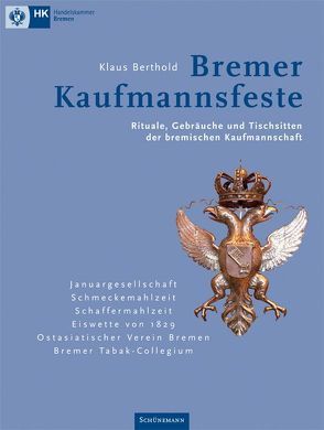 Bremer Kaufmannsfeste von Berthold,  Klaus