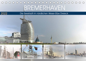 BREMERHAFEN Die Seestadt im nördlichen Weser-Elbe Dreieck (Tischkalender 2022 DIN A5 quer) von Klünder,  Günther