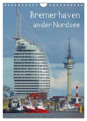 Bremerhaven an der Nordsee (Wandkalender 2024 DIN A4 hoch), CALVENDO Monatskalender von Kattobello,  Kattobello