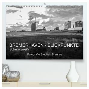 Bremerhaven – Blickpunkte Schwarzweiß (hochwertiger Premium Wandkalender 2024 DIN A2 quer), Kunstdruck in Hochglanz von Brannys,  Stephan