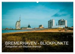 Bremerhaven – Blickpunkte (Wandkalender 2024 DIN A2 quer), CALVENDO Monatskalender von Brannys,  Stephan