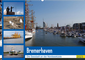 Bremerhaven. Die Seestadt an der Nordseeküste (Wandkalender 2023 DIN A2 quer) von Gayde,  Frank