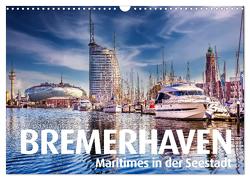 BREMERHAVEN Maritimes in der Seestadt (Wandkalender 2024 DIN A3 quer), CALVENDO Monatskalender von Maertens,  Bernd