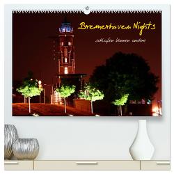 Bremerhaven Nights (hochwertiger Premium Wandkalender 2024 DIN A2 quer), Kunstdruck in Hochglanz von Weis,  Timo