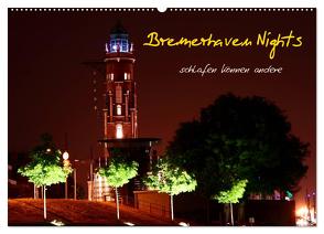 Bremerhaven Nights (Wandkalender 2024 DIN A2 quer), CALVENDO Monatskalender von Weis,  Timo