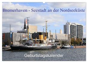 Bremerhaven – Seestadt an der Nordseeküste Geburtstagskalender (Wandkalender 2024 DIN A2 quer), CALVENDO Monatskalender von Gayde,  Frank