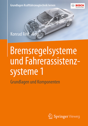 Bremsregelsysteme und Fahrerassistenzsysteme 1 von Reif,  Konrad