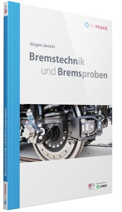 Bremstechnik und Bremsproben von Janicki,  Jürgen