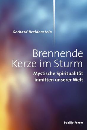 Brennende Kerze im Sturm von Breidenstein,  Gerhard