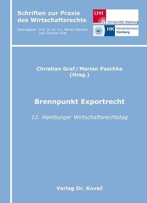 Brennpunkt Exportrecht von Graf,  Christian, Paschke,  Marian