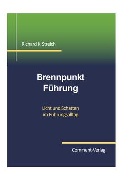 Brennpunkt Führung von Prof. Dr. Streich,  Richard