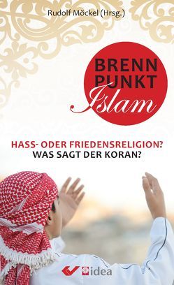 Brennpunkt Islam von Möckel,  Rudolf