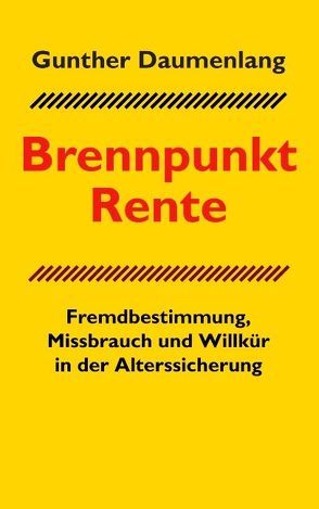 Brennpunkt Rente von Daumenlang,  Gunther