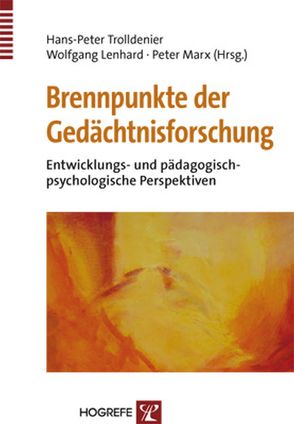 Brennpunkte der Gedächtnisforschung von Lenhard,  Wolfgang, Marx,  Peter, Trolldenier,  Hans-Peter