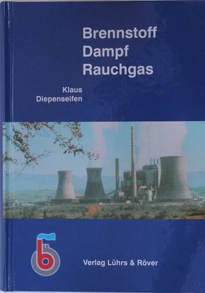 Brennstoff Dampf Rauchgas von Diepenseifen,  Klaus, Karpf,  Rudi