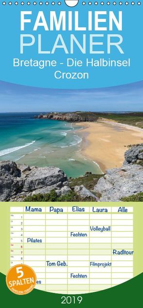 Bretagne – Die Halbinsel Crozon – Familienplaner hoch (Wandkalender 2019 , 21 cm x 45 cm, hoch) von Hoffmann,  Klaus