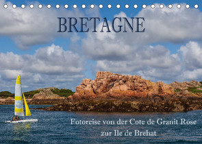 Bretagne – Fotoreise von der Cote de Granit Rose zur Ile de Brehat (Tischkalender 2022 DIN A5 quer) von Pfleger,  Hans