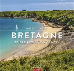 Bretagne Kalender 2023. Großer Wandkalender 2023. Fotograf Norbert Kustos zeigt die Region in diesem Kalender im Großformat von ihrer schönsten Seite. von Kustos,  Norbert, Weingarten