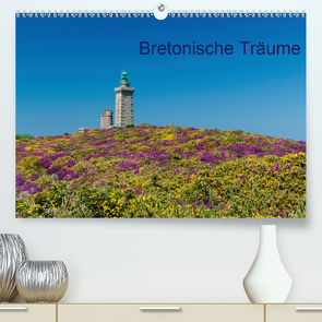 Bretonische Träume (Premium, hochwertiger DIN A2 Wandkalender 2020, Kunstdruck in Hochglanz) von Blome,  Dietmar