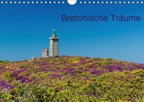 Bretonische Träume (Wandkalender 2018 DIN A4 quer) von Blome,  Dietmar