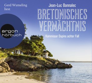 Bretonisches Vermächtnis von Bannalec,  Jean-Luc, Wameling,  Gerd