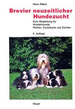 Brevier neuzeitlicher Hundezucht von Räber,  Hans