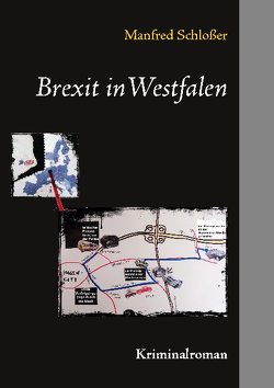 Brexit in Westfalen von Schlösser,  Manfred